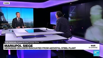 Analysis: Ukrainian soldiers evacuate from Azovstal steel plant