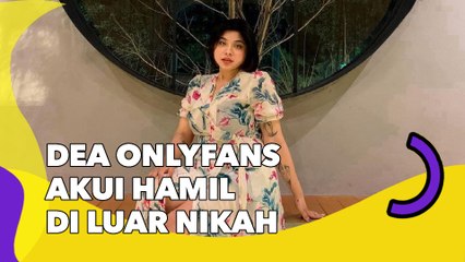 Dea OnlyFans Akui Hamil di Luar Nikah: Bagaimanapun Juga Ini Anak Saya