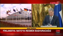 Finlandiya resmen NATO'ya başvuruyor! 'Erdoğan'la görüşmeye hazırım'