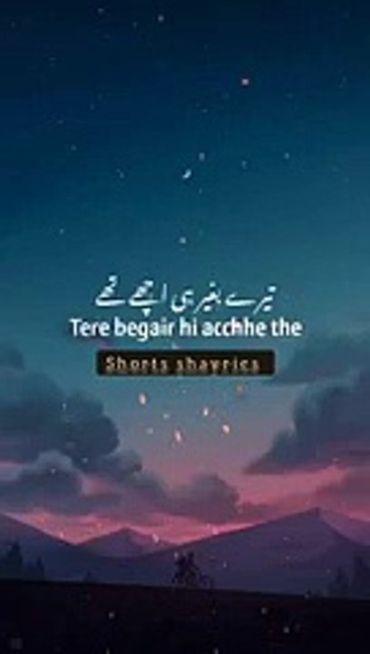 Tere bagair hi ache the - kya musibat ha - Mehshar afridi - whatsapp status shayri