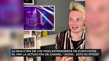 La reacción de los fans extranjeros de Eurovisión al ver la actuación de Chanel: "¡Wow... esto es épico!"