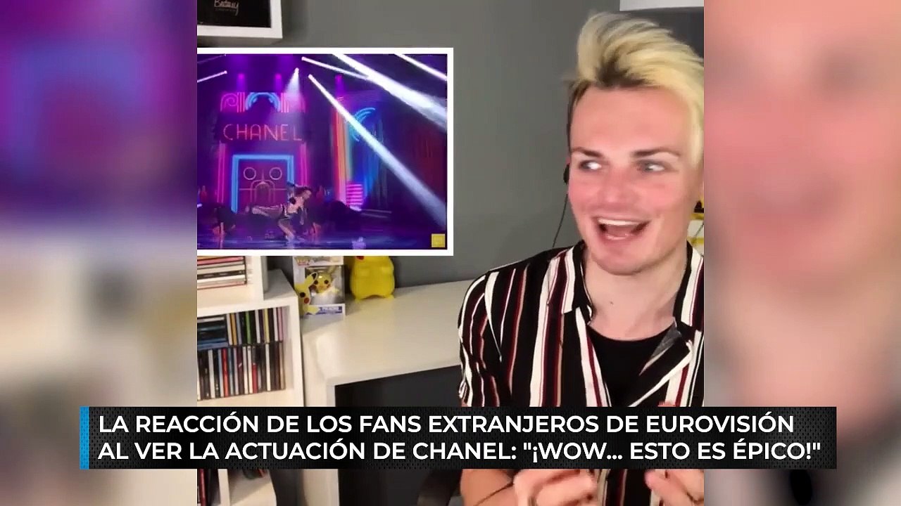 La reacción de los fans extranjeros de Eurovisión al ver la actuación de Chanel: "¡Wow... esto es épico!"