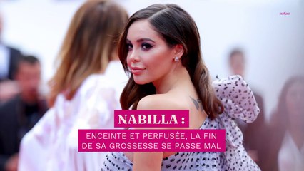 Nabilla : enceinte et perfusée, la fin de sa grossesse se passe mal
