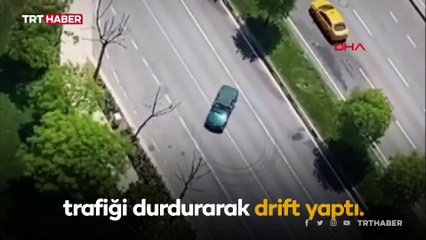 İstanbul'da trafiği durdurup drift yaptı