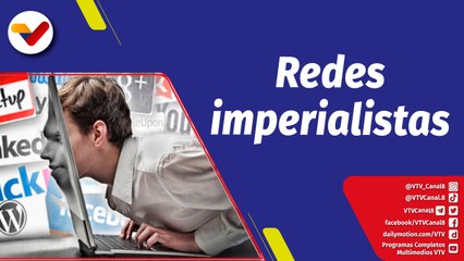 La Hojilla | Redes sociales a la orden del imperialismo