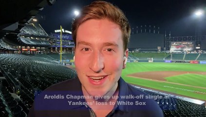 Yankees' Aroldis Chapman Gives Up Walk-Off Single in Loss to White Sox