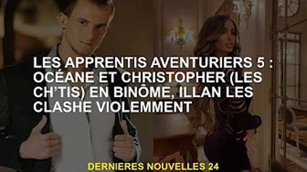 Les Apprentis Aventuriers 5 : Océane et Christopher (Les Ch’tis) en binôme, Illan les e violemment