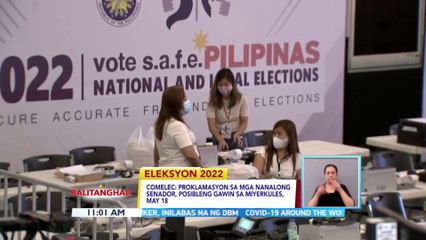 COMELEC: Proklamasyon sa mga nanalong senador, posibleng gawin sa Miyerkules, May 18 | BT