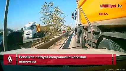 Pendik’te hafriyat kamyonunun korkutan manevrası