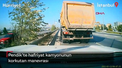 Pendik'te hafriyat kamyonunun korkutan manevrası