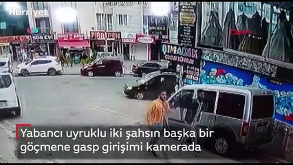Yabancı uyruklu iki şahsın başka bir göçmene gasp girişimi kamerada