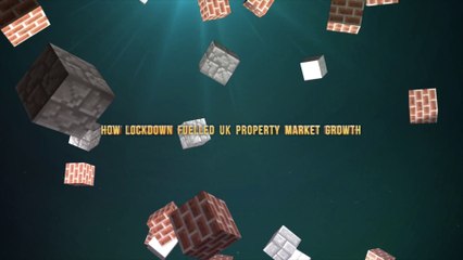 How Lockdown Fuelled UK Property Market Growth