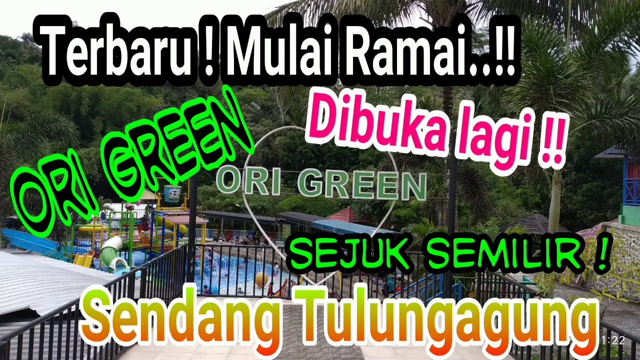 Viral ! Terkini ORI Green dibuka kembali ramai Wisata Tulungagung di Sendang Asyik & mempesona Joss