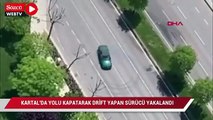 Yolu kapatarak drift yapan sürücü yakalandı