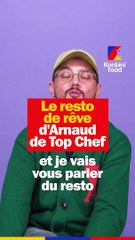 Le resto de rêve d'Arnaud de Top Chef
