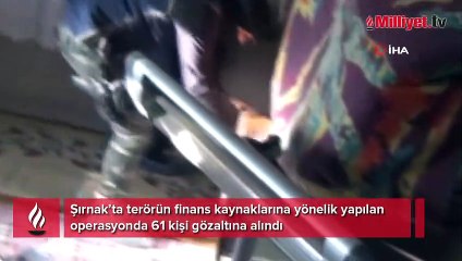 Şırnak’ta terörün finans kaynaklarına operasyon
