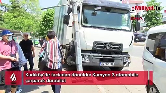 Kadıköy'de faciadan dönüldü! Kamyon 3 otomobile çarparak durabildi