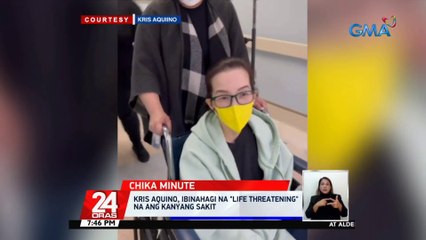 Kris Aquino, ibinahagi na "life threatening" na ang kanyang sakit | 24 Oras