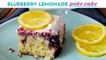 Blueberry Lemonade Poke Cake