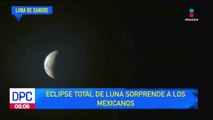 Eclipse total de luna sorprende a los mexicanos