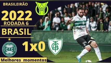 CORITIBA 1 X 0 AMÉRICA-MG | MELHORES MOMENTOS | 6ª RODADA BRASILEIRÃO 2022 |