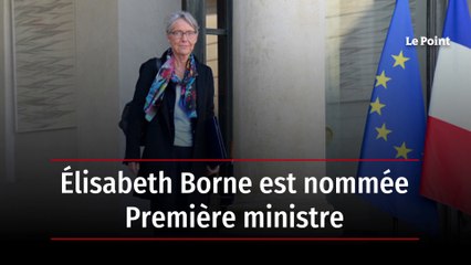 Le parcours politique d'Élisabeth Borne, nommée à Matignon