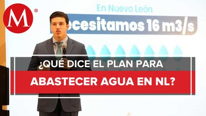 Gobierno de Nuevo León presenta Plan Maestro para garantizar agua hasta el 2050