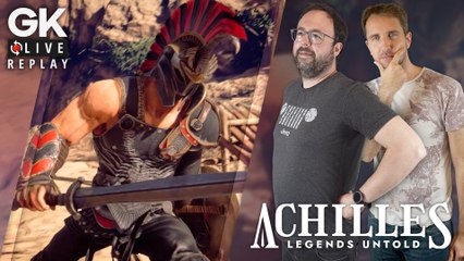 [GK Live Replay] Achilles Legends Untold, tout le talon de ianoo