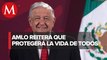 AMLO insiste en proteger todas las vidas humanas, incluyendo las de criminales