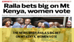 The News Brief: Raila's big bet on Mt Kenya, women vote