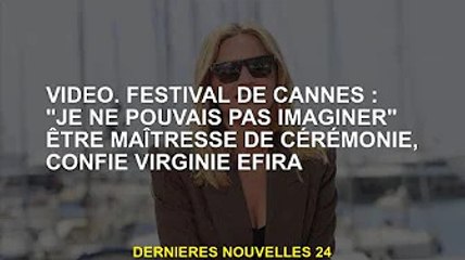 vidéo. Cannes : "Je ne m'imagine pas" être la maîtresse de cérémonie, confie Virginie Efeira