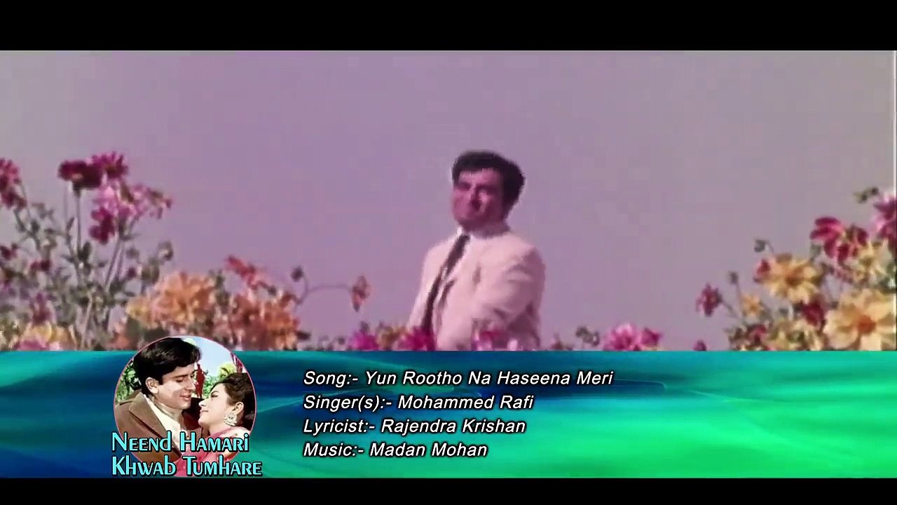 Yun Rootho Na Haseena Meri _ /Mohammad Rafi /Film:_Neend Hamari Khwab Tumhare 1966 Songs