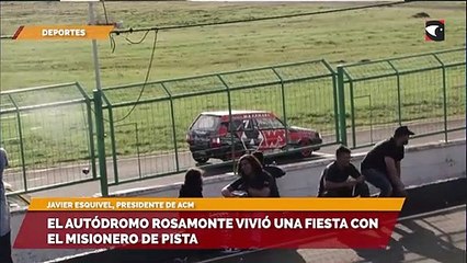 El Autódromo Rosamonte vivió una fiesta con el Misionero de Pista