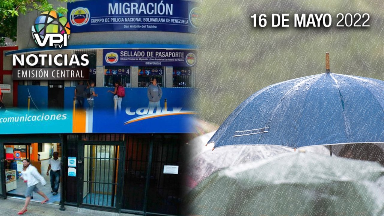 Noticias de Venezuela hoy - Lunes 16 de Mayo - VPItv Emisión Central