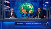 شريف عبدالقادر: الاتحاد الإفريقي الأكثر فسادا في العالم.. ولازم الأهلي يتحرك لحل الأزمة قبل النهائي