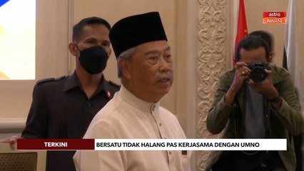 [TERKINI] Bersatu tidak halang Pas kerjasama dengan UMNO