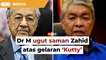 Dr M ugut saman Zahid atas gelaran ‘Kutty’