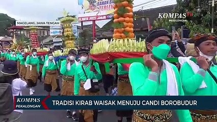 Download Video: Tradisi Kirab Waisak Menuju Candi Borobudur