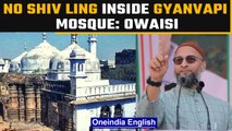 AIMIM leader Asaduddin Owaisi says 'no shiv ling' inside Gyanvapi mosque |Oneindia News