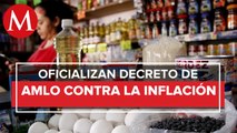 Gobierno federal publica decreto para exentar de aranceles a productos básicos