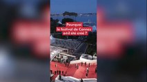 Pourquoi a-t-on créé le Festival de Cannes ?