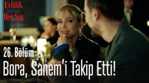 Bora, Sanem'i takip etti! - Evlilik Hakkında Her Şey 26. Bölüm