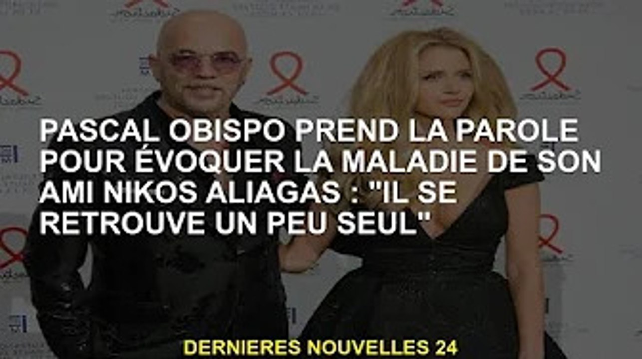 Pascal Obispo s'exprime sur l'état de son ami Nikos Aliagas : "Il s'est retrouvé un peu seul"