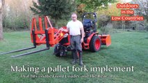 DIY Homemade Pallet Forks Implement for the Kubota B2261 Compact Tractor
