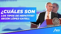 Hepatitis A,B,C y la hoy desconocida, explica López-Gatell cada una