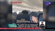 PAL flight na pa-Dumaguete, bumalik sa NAIA matapos mabalot ng usok ang cabin | SONA