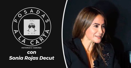 Especial #Posadasalacarta junto a Sonia Rojas Decut