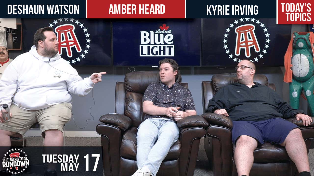 “I Brought The Gloves Today” – Barstool Rundown – May 17, 2022