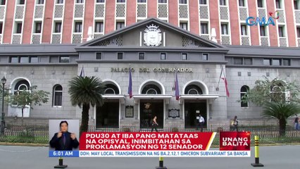 PDu30 at iba pang matataas na opisyal, inimbitahan sa proklamasyon ng 12 senador | UB