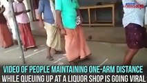 Video of social distancing practiced in Kerala liquor shops due to coronavirus goes viral